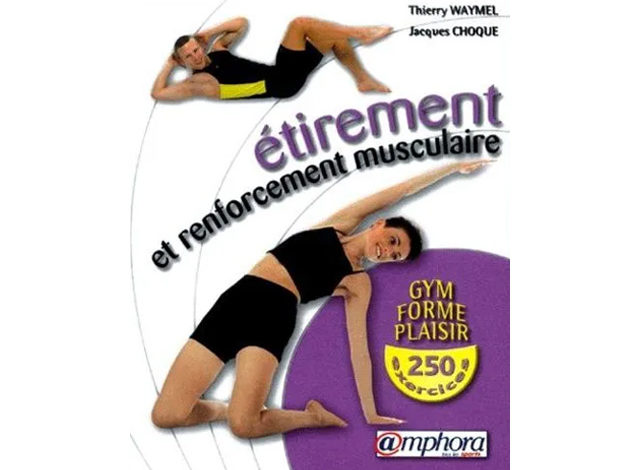 Etirement et renforcement musculaire - Gym - Forme - Plaisir