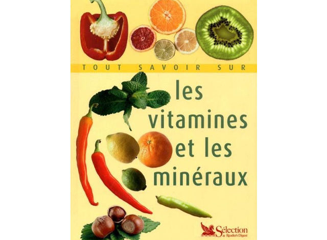 Tout savoir sur les vitamines et les minéraux