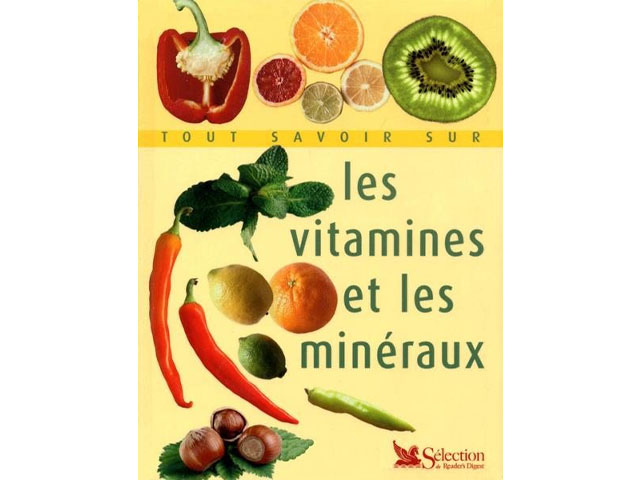 Tout savoir sur les vitamines et les minéraux