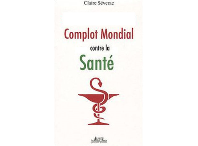 Complot mondial contre la santé