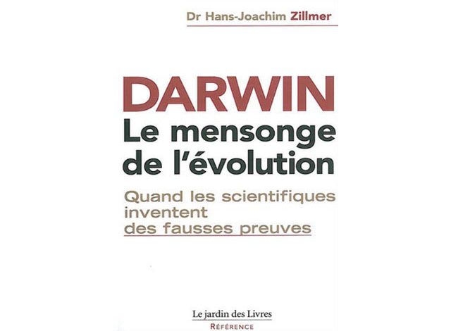 Darwin - Le mensonge de l'évolution