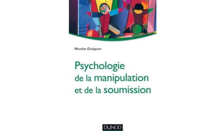 Psychologie de la manipulation et de la soumission