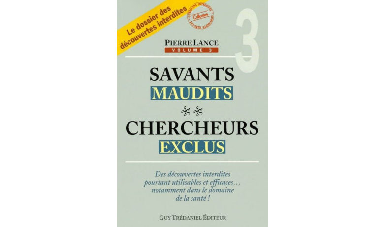 Savants maudits, chercheurs exclus T3